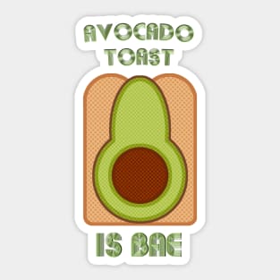 Avocado Toast is Bae Sticker